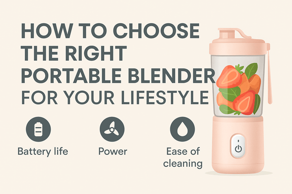 Infographic on choosing the right portable blender highlighting battery life, power, and ease of cleaning.